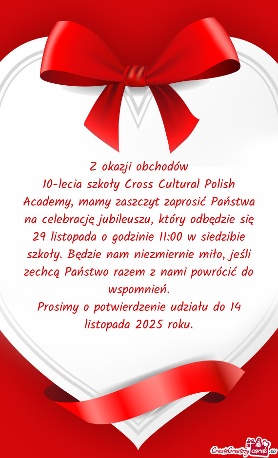 10-lecia szkoły Cross Cultural Polish Academy, mamy zaszczyt zaprosić Państwa na celebrację jubi