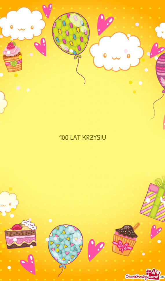 100 LAT KRZYSIU