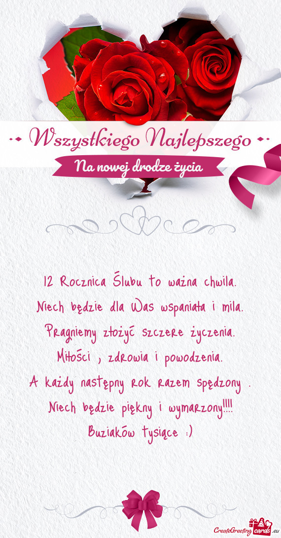 12 Rocznica Ślubu to ważna chwila.  Niech będzie dla Was wspaniała i mila.