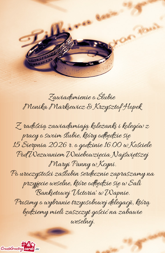 15 Sierpnia 2026 r. o godzinie 16:00 w Kościele Pod Wezwaniem Wniebowzięcia Najświętszej Maryi P