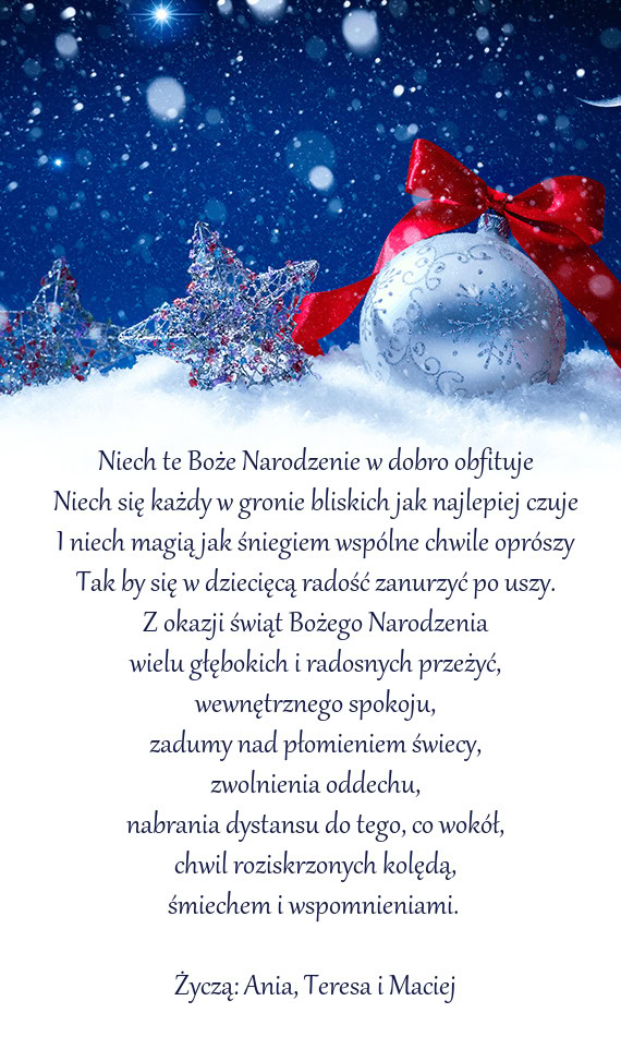 Życzą: Ania, Teresa i Maciej
