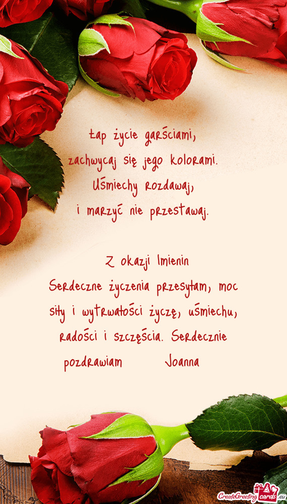 Serdeczne życzenia przesyłam, moc siły i wytrwałości życzę, uśmiechu, radości i szczęścia