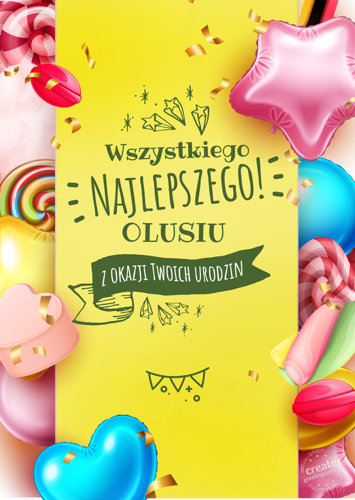 OLUSIU wszystkiego najlepszego z okazji urodzin