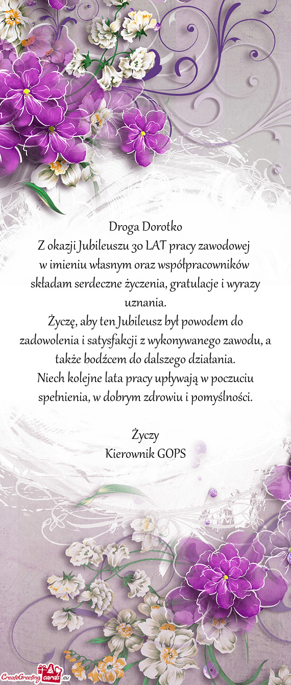 Droga Dorotko Z okazji Jubileuszu 30 LAT pracy zawodowej w imieniu własnym oraz współpracownik
