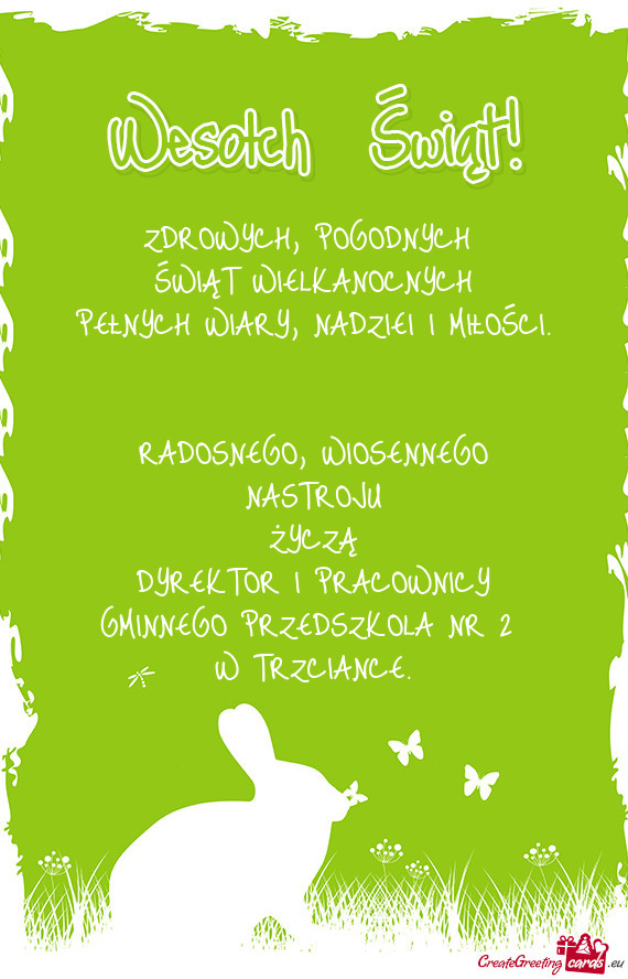 WIOSENNEGO NASTROJU ŻYCZĄ DYREKTOR I PRACOWNICY GMINNEGO PRZEDSZKOLA NR 2 W TRZCIANCE