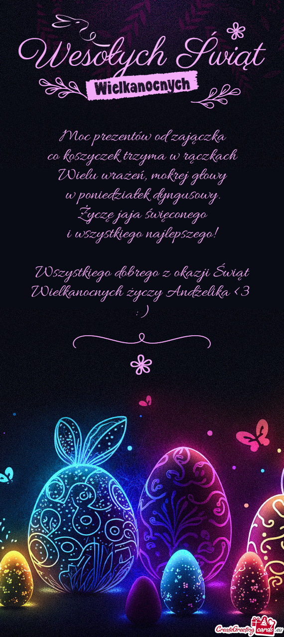 Wszystkiego dobrego z okazji Świąt Wielkanocnych Andżelika <3