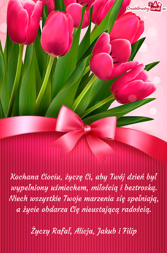 Niech wszystkie Twoje marzenia się spełniają, a życie obdarza Cię nieustającą radością