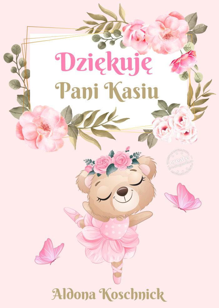 Dziękuję Pani KasiuAldona Koschnick