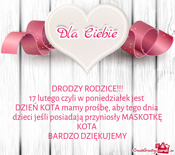 17 lutego czyli w poniedziałek jest