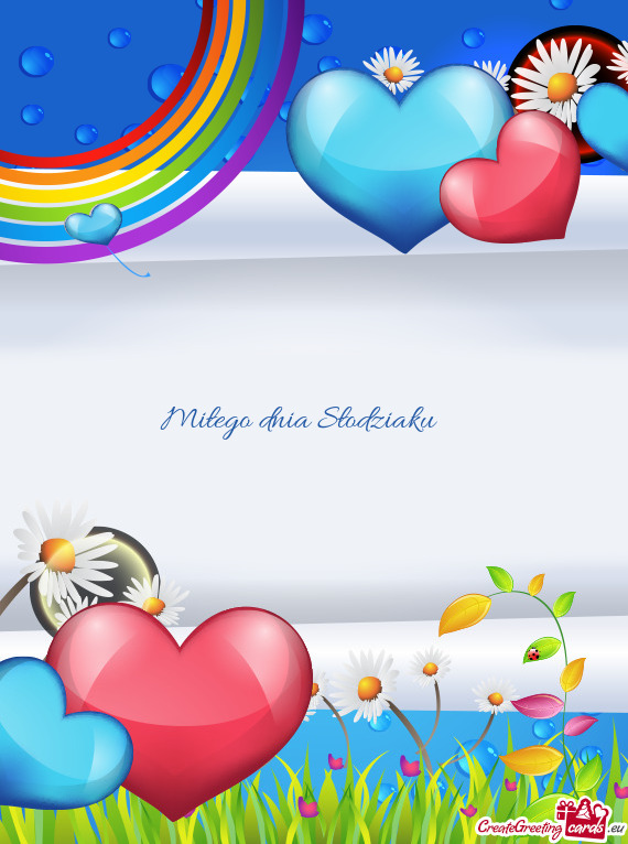 Miłego dnia Słodziaku 🤗🤗🤗