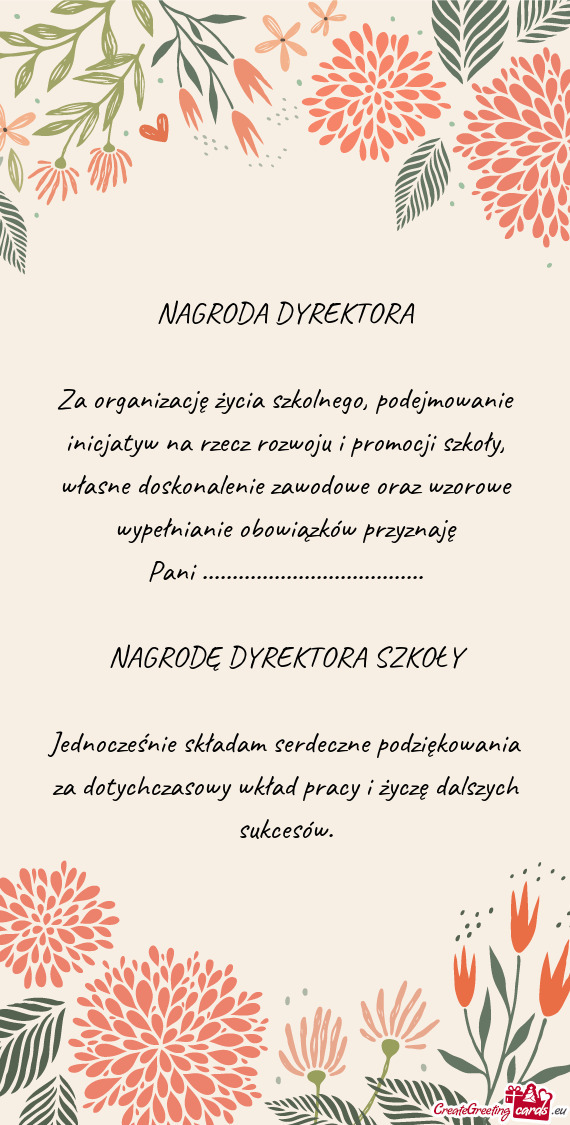 Własne doskonalenie zawodowe oraz wzorowe wypełnianie obowiązków przyznaję Pani
