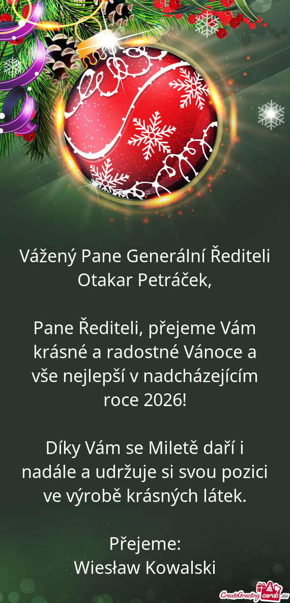 Pane Řediteli, přejeme Vám krásné a radostné Vánoce a vše nejlepší v nadcházejícím roce