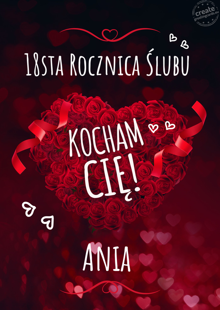 18sta Rocznica Ślubu Kocham Cię Ania