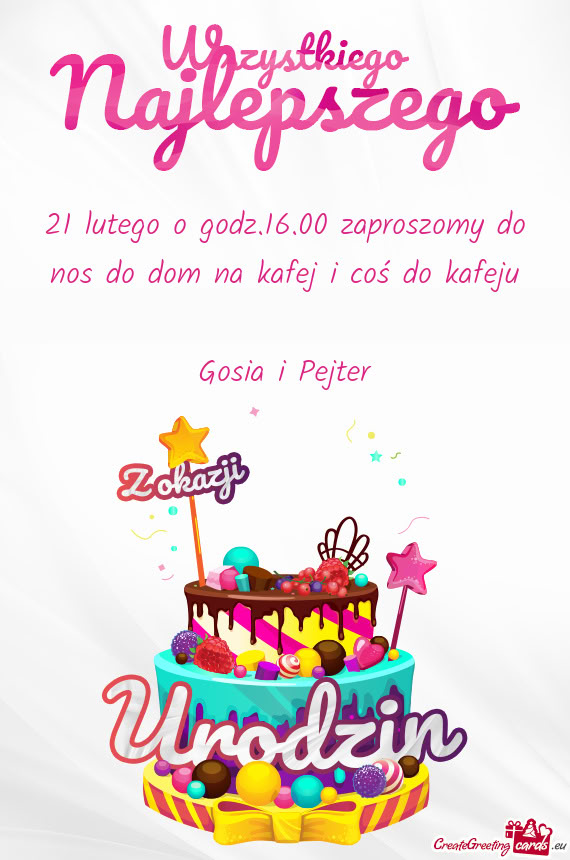 21 lutego o godz.16.00 zaproszomy do nos do dom na kafej i coś do kafeju ☕️🍰🧁🍸🥃🍷