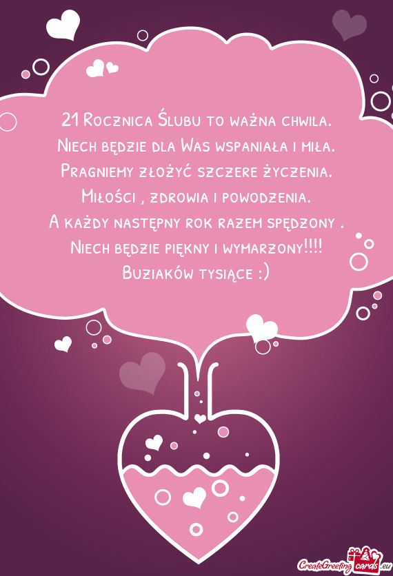 21 Rocznica Ślubu to ważna chwila.  Niech będzie dla Was wspaniała i