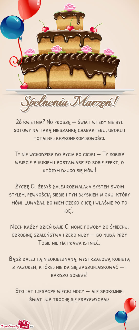 26 kwietnia? No proszę — świat wtedy nie był gotowy na taką mieszankę charakteru, uroku i tot