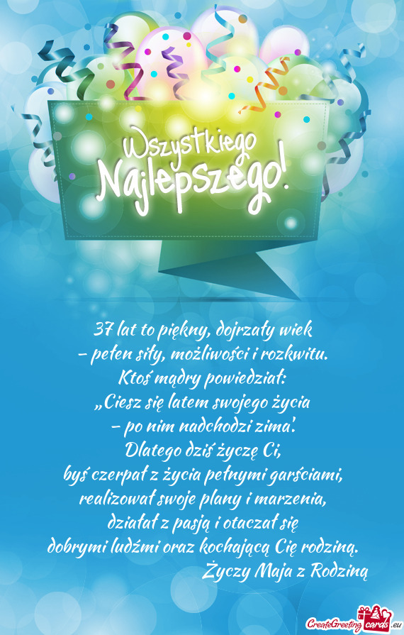 37 lat to piękny, dojrzały wiek