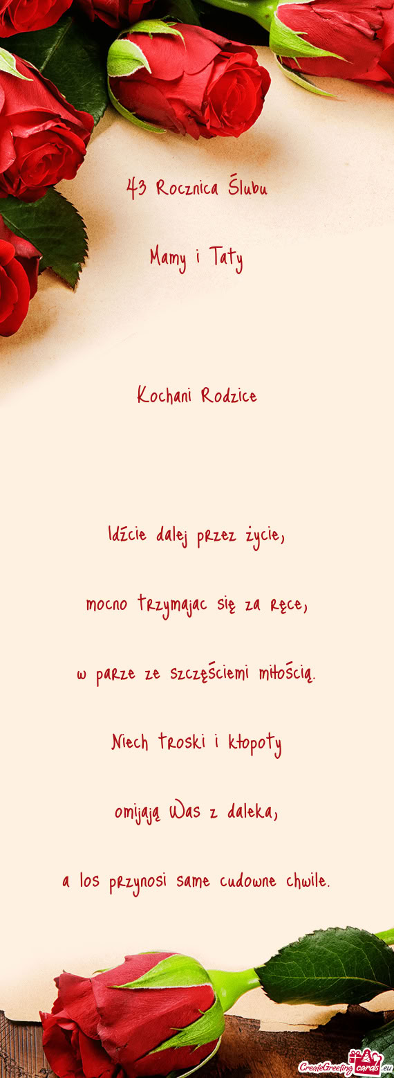 43 Rocznica Ślubu Mamy i Taty   Kochani Rodzice   Idźcie dalej przez życie