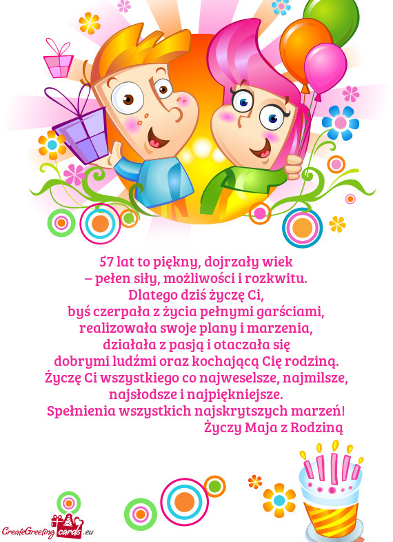 57 lat to piękny, dojrzały wiek