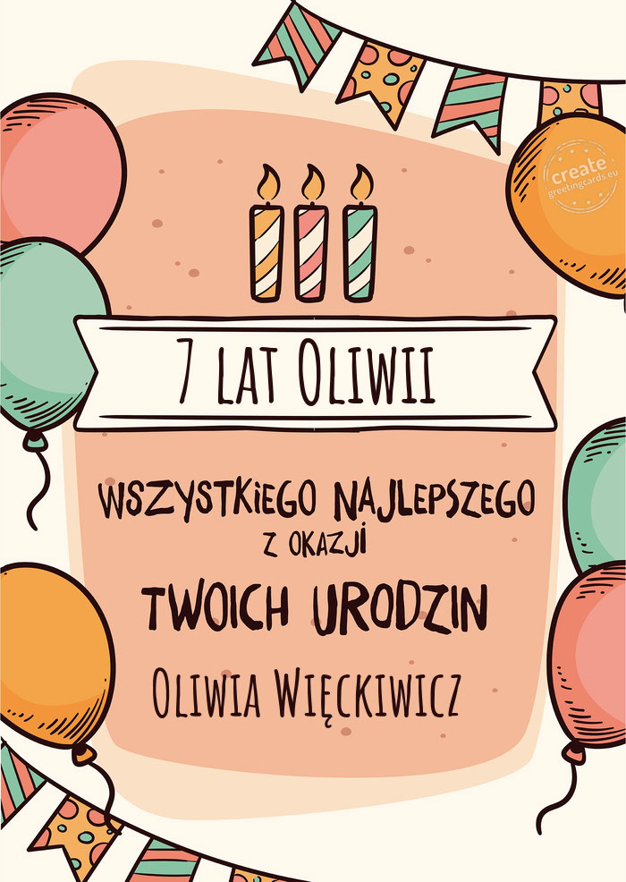 7 lat Oliwii Wszystkiego Najlepszego z okazji Twoich urodzin Oliwia Więckiwicz