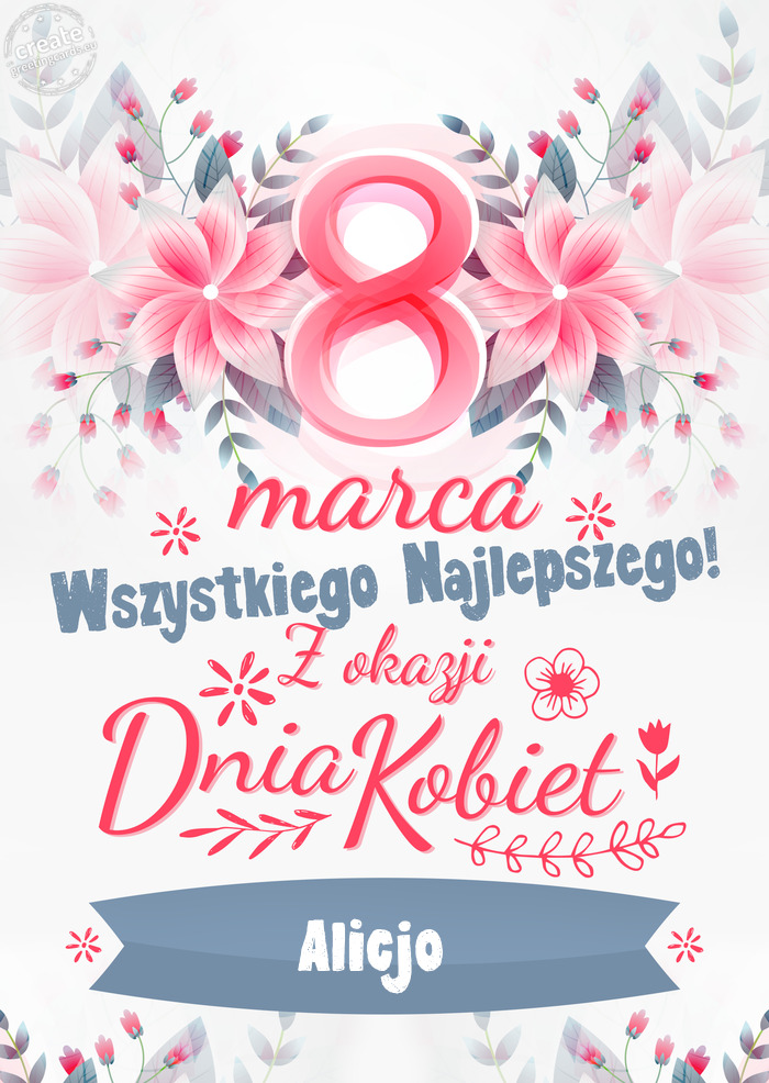 8 Marca wszystkiego najlepszego Alicjo