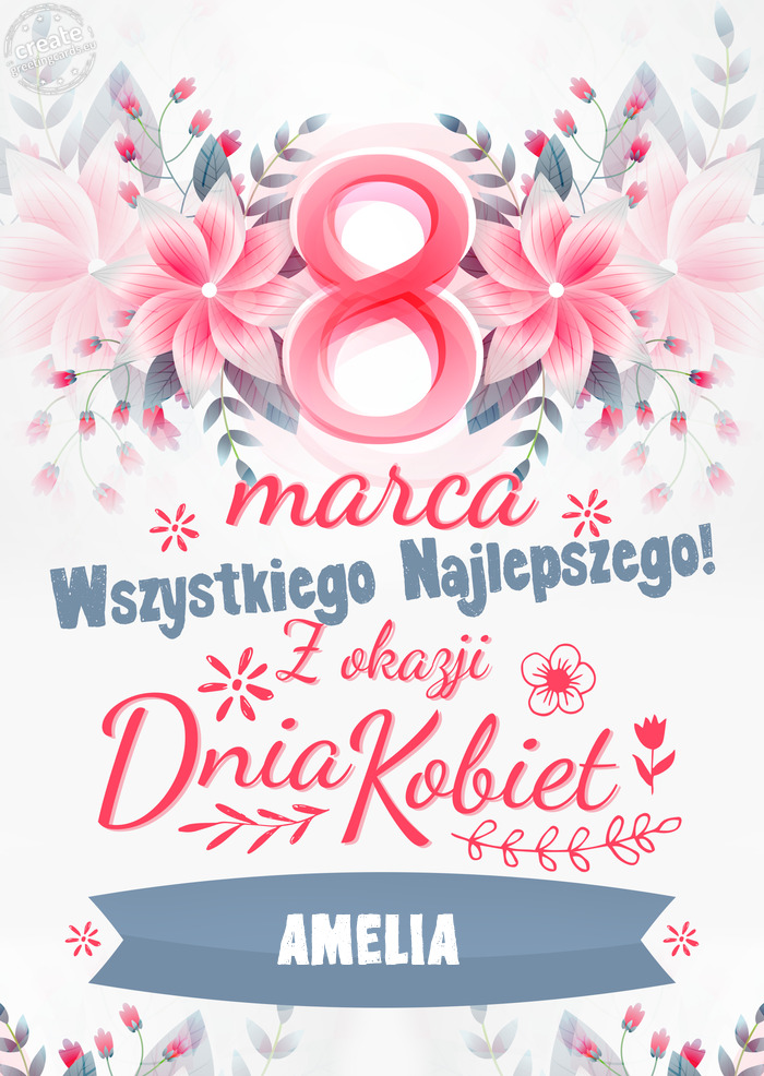 8 Marca wszystkiego najlepszego AMELIA