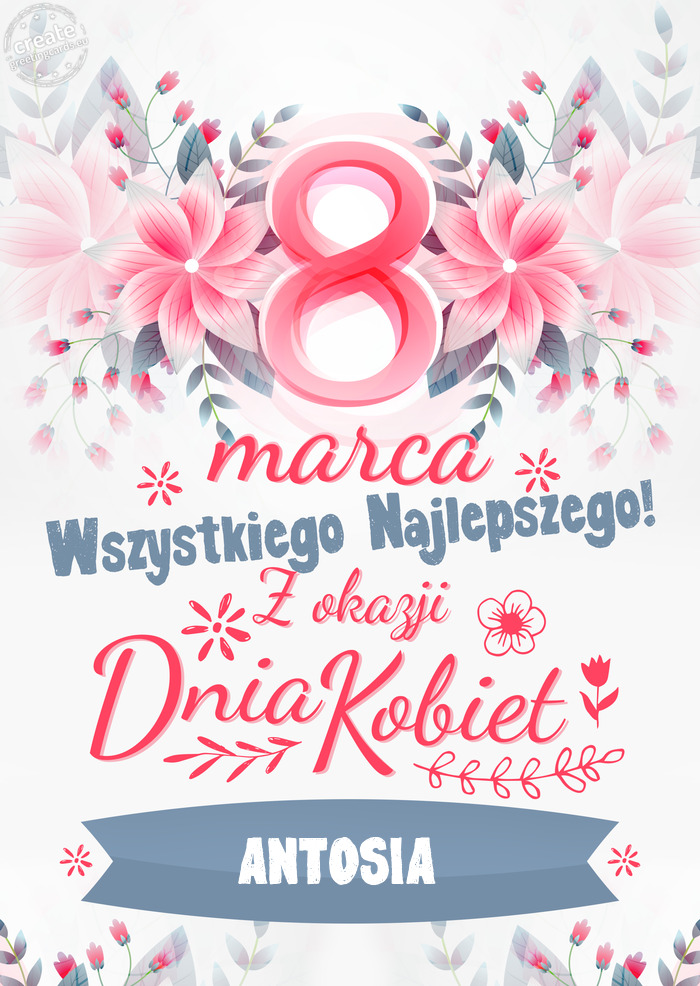 8 Marca wszystkiego najlepszego ANTOSIA