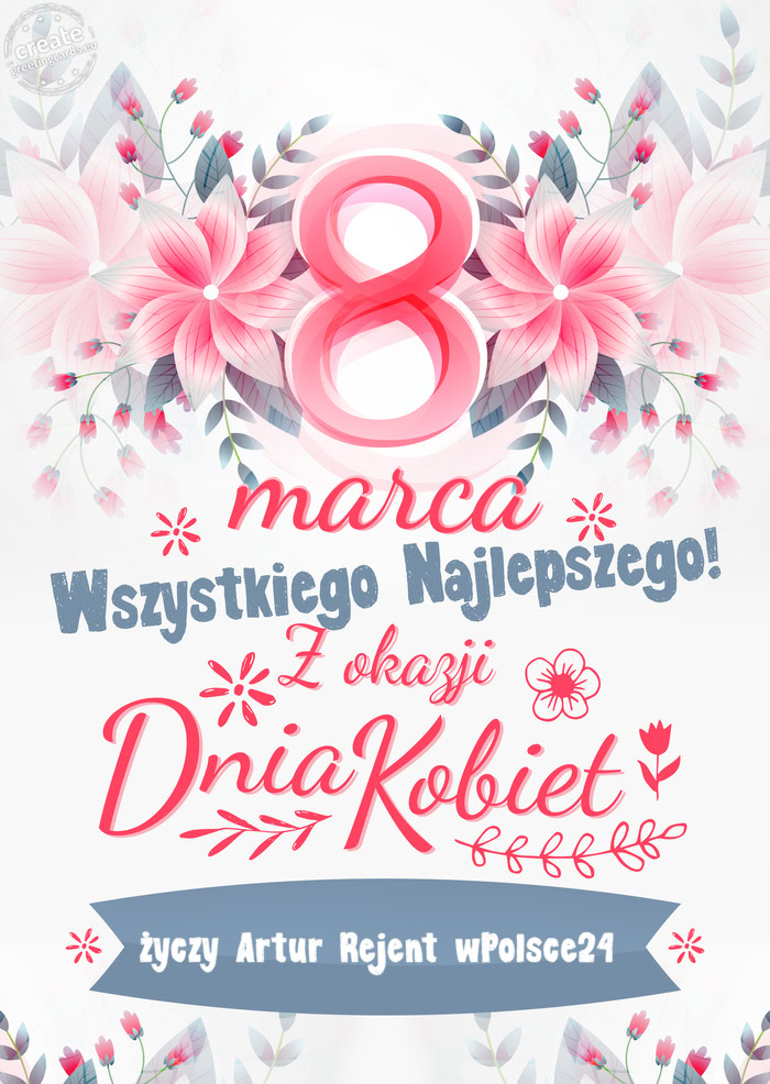 8 Marca wszystkiego najlepszego Artur Rejent wPolsce24