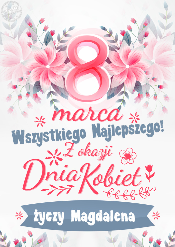 8 Marca wszystkiego najlepszego Magdalena