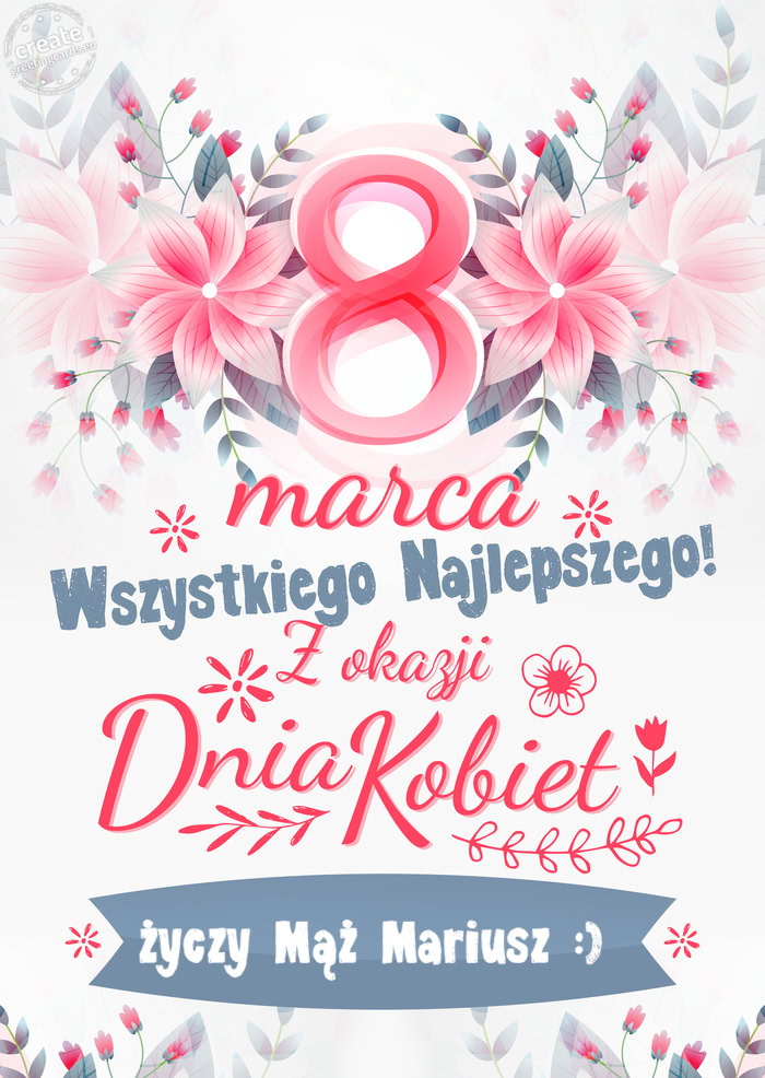 8 Marca wszystkiego najlepszego Mąż Mariusz :)