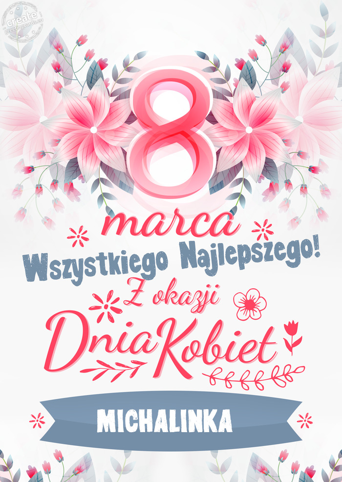 8 Marca wszystkiego najlepszego MICHALINKA