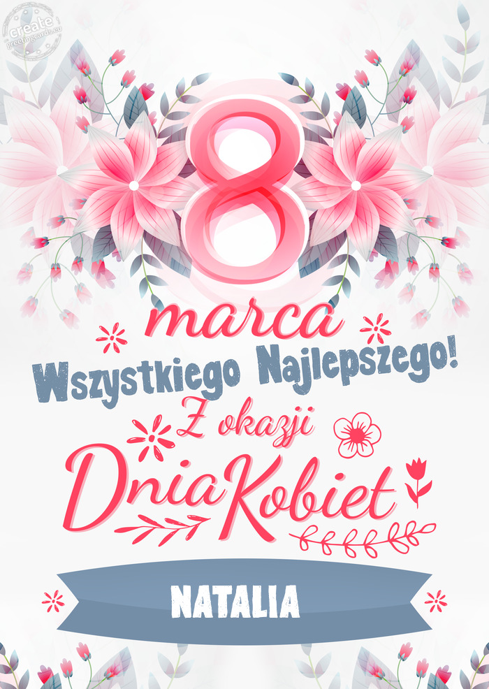 8 Marca wszystkiego najlepszego NATALIA
