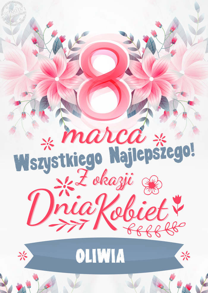 8 Marca wszystkiego najlepszego OLIWIA
