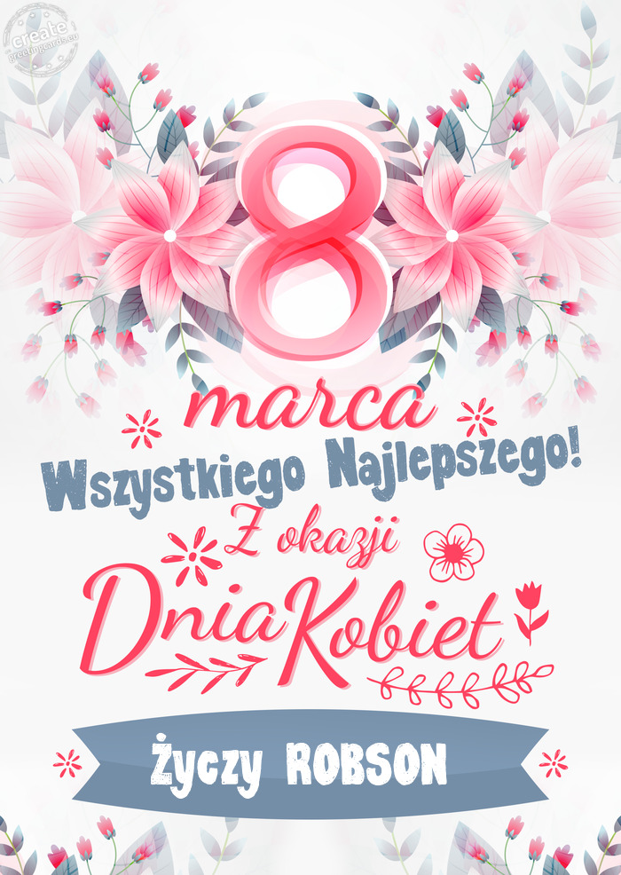 8 Marca wszystkiego najlepszego ROBSON