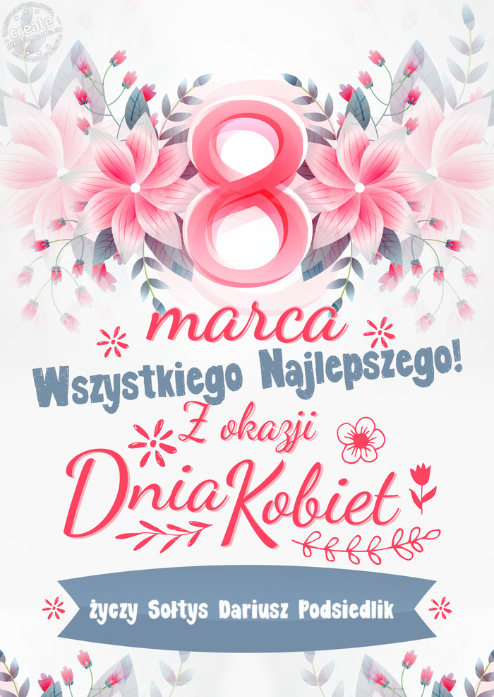 8 Marca wszystkiego najlepszego Sołtys Dariusz Podsiedlik
