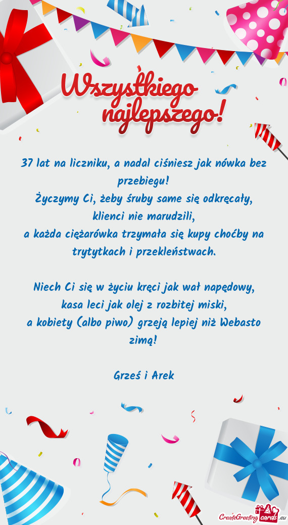 A każda ciężarówka trzymała się kupy choćby na trytytkach i przekleństwach