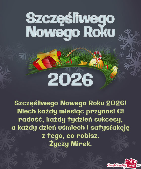 A każdy dzień uśmiech i satysfakcję z tego, co robisz
