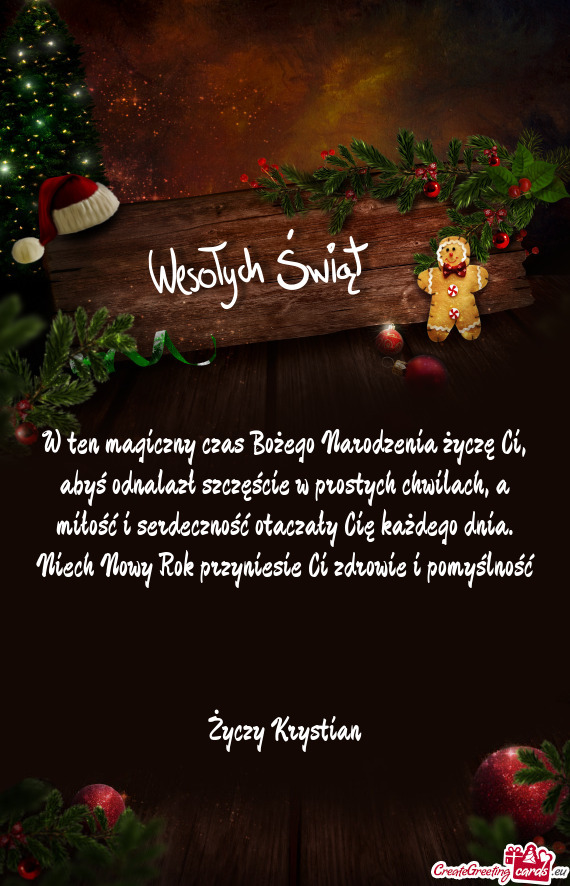 A miłość i serdeczność otaczały Cię każdego dnia. Niech Nowy Rok przyniesie Ci zdrowie i pom