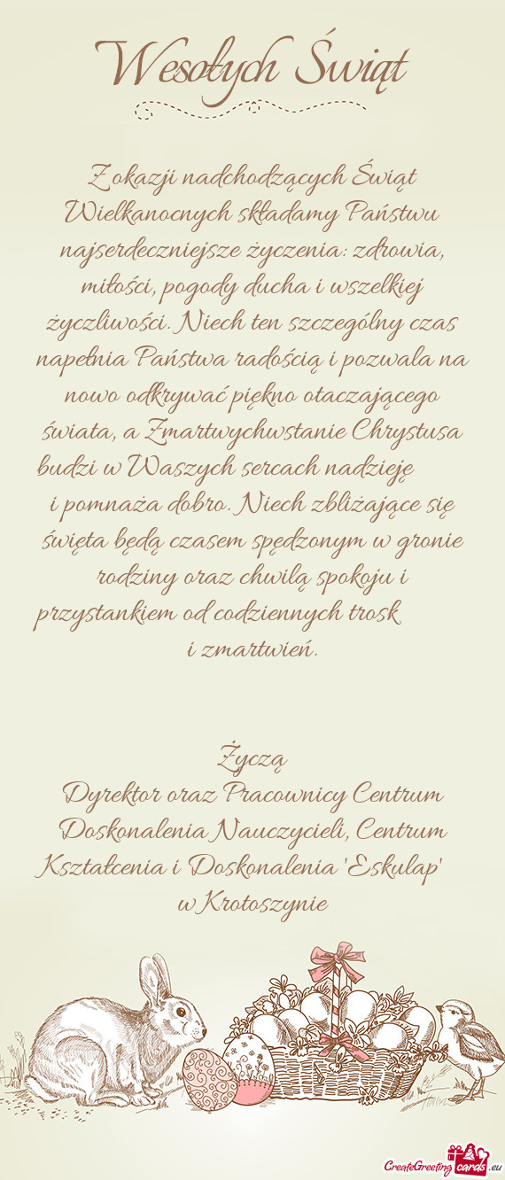 A, miłości, pogody ducha i wszelkiej życzliwości. Niech ten szczególny czas napełnia Państwa