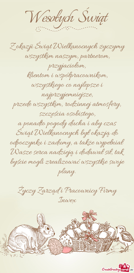 A ponadto pogody ducha i aby czas Świąt Wielkanocnych był okazją do odpoczynku i zadumy, a takż