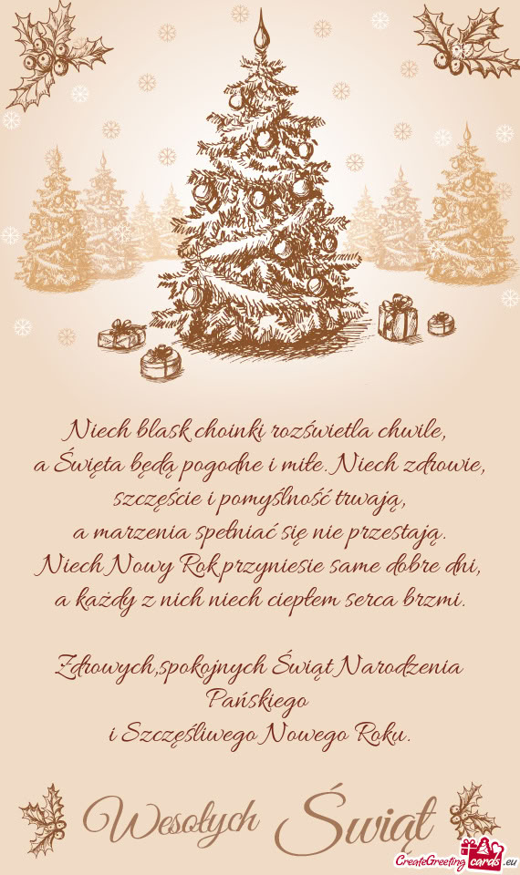 A Święta będą pogodne i miłe. Niech zdrowie, szczęście i pomyślność trwają