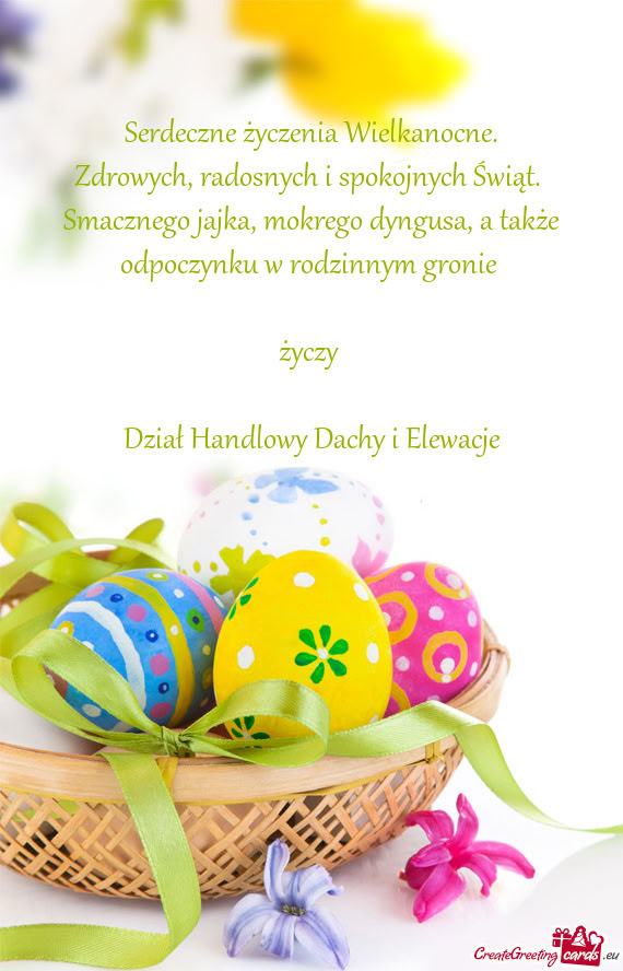 A także odpoczynku w rodzinnym gronie   Dział Handlowy Dachy i Elewacje