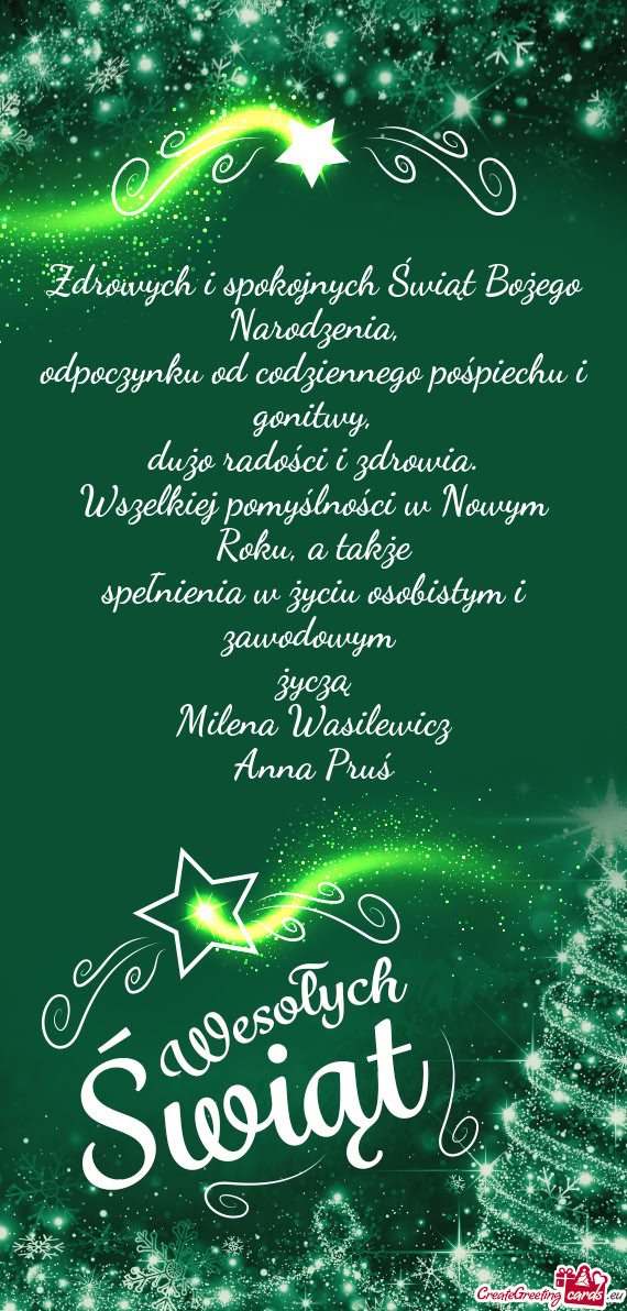 A także spełnienia w życiu osobistym i zawodowym życzą Milena Wasilewicz Anna Pruś