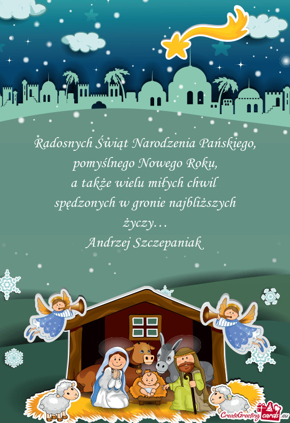 A także wielu miłych chwil
 spędzonych w gronie najbliższych
 życzy…
 Andrzej Szczepaniak