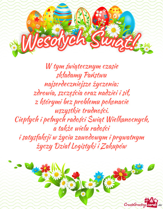 A także wielu radości i satysfakcji w życiu zawodowym i prywatnym Dział Logistyki i Z