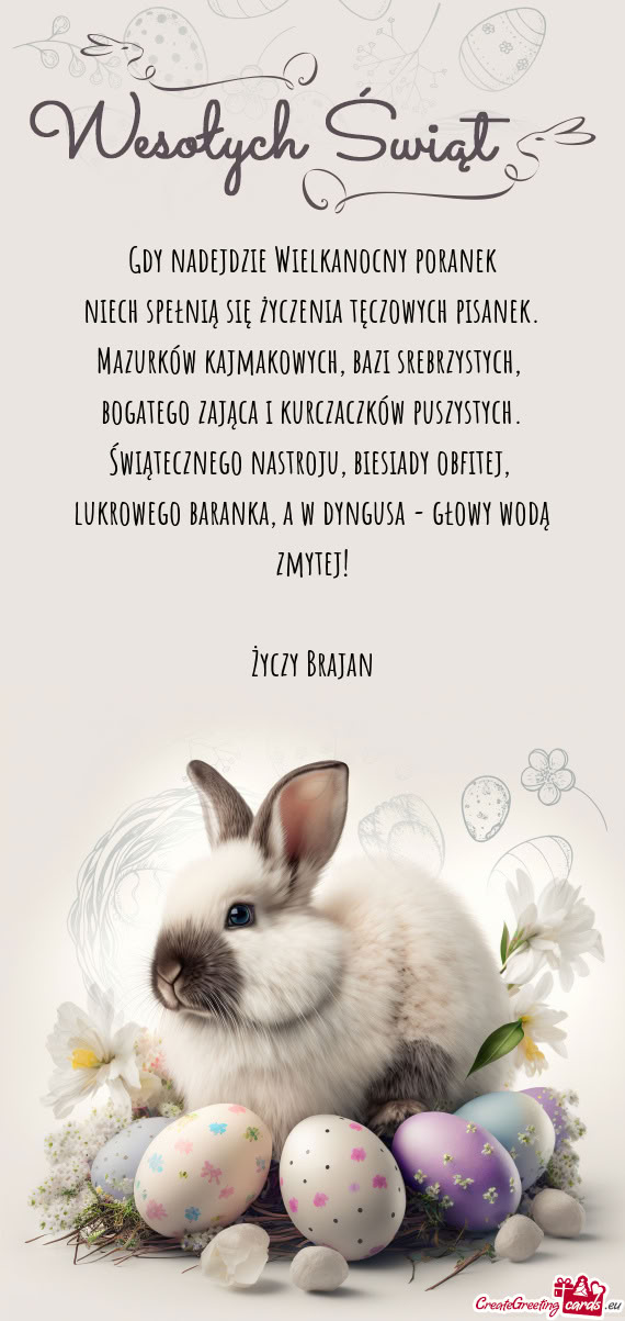 A w dyngusa - głowy wodą zmytej! Brajan