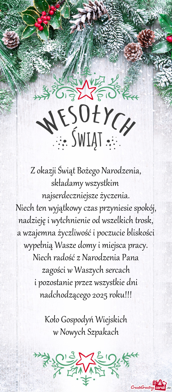 A wzajemna życzliwość i poczucie bliskości wypełnią Wasze domy i miejsca pracy