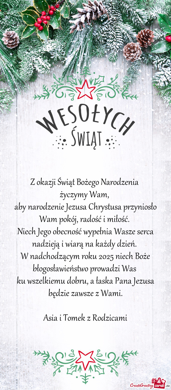 Aby narodzenie Jezusa Chrystusa przyniosło Wam pokój, radość i miłość