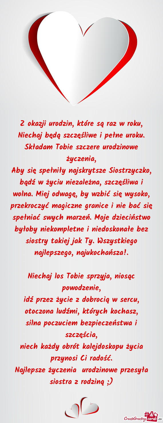 Aby się spełniły najskrytsze Siostrzyczko, bądź w życiu niezależna, szczęśliwa i wolna. Mie