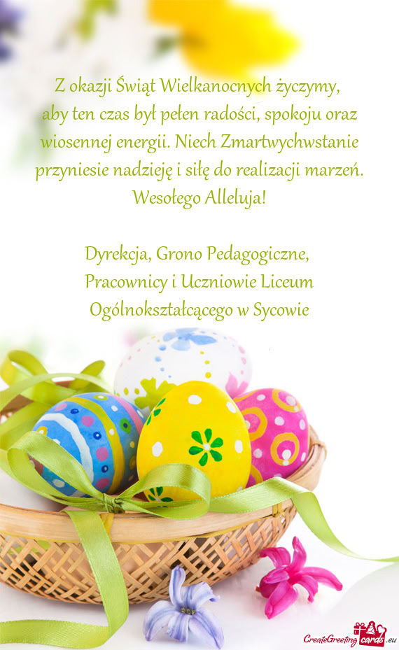 Aby ten czas był pełen radości, spokoju oraz wiosennej energii. Niech Zmartwychwstanie